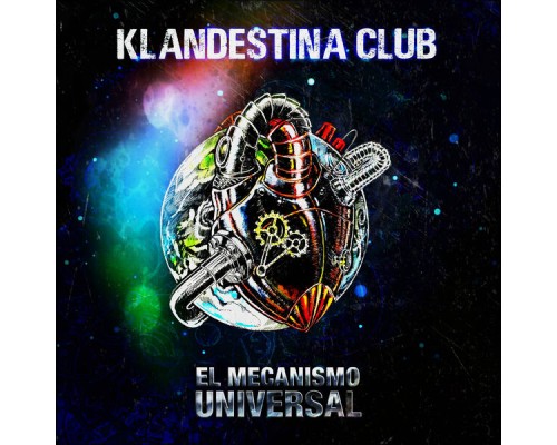 Klandestina Club - El Mecanismo Universal