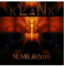 Klank - NUMB...Reborn