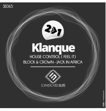 Klanque - House Control ( Feel It)