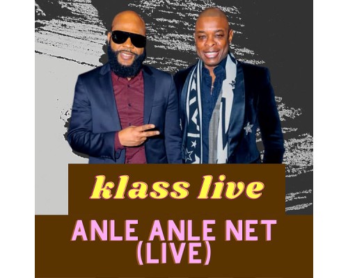Klass Live - Anle Anle Net (Live)