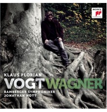 Klaus Florian Vogt (ténor) - Bamberger Symphoniker - Jonathan Nott - Richard Wagner : Airs d'opéras