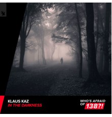 Klaus Kaz - In The Darkness