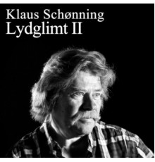 Klaus Schønning - Lydglimt II