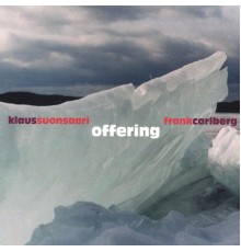 Klaus Suonsaari/Frank Carlberg - Offering