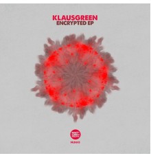 Klausgreen - Encrypted EP