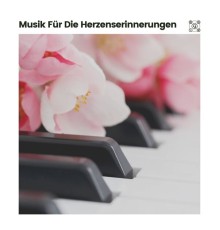 Klaviermusik - Musik Für Die Herzenserinnerungen