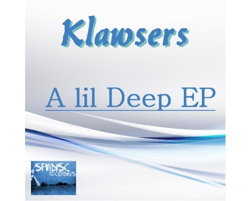 Klawsers - A Lil Deep