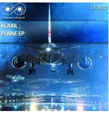 Klaxil - Plane EP (Original Mix)