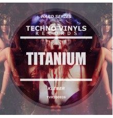 Kleber - Titanium (Original Mix)