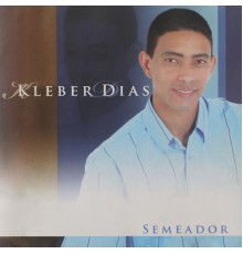 Kleber Dias - Semeador