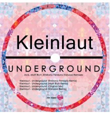 Kleinlaut - Underground