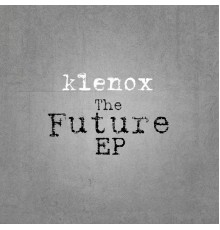 Klenox - The Future (Original Mix)