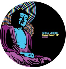 Klic & Lokiboi - Slow Down EP