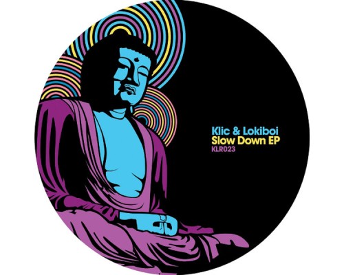 Klic & Lokiboi - Slow Down EP