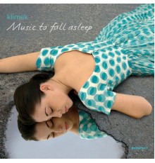 Klimek - Music To Fall Asleep