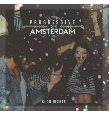 Klod Rights - Progressive Amsterdam