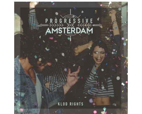 Klod Rights - Progressive Amsterdam