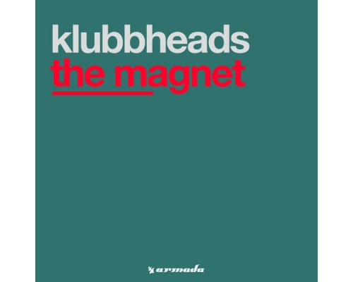 Klubbheads - The Magnet