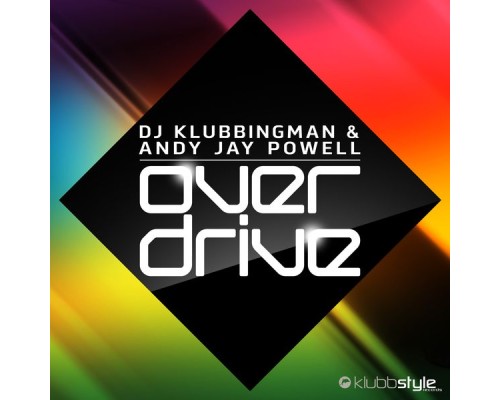 Klubbingman, Andy Jay Powell - Overdrive