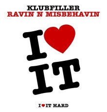 Klubfiller - Ravin N Misbehavin