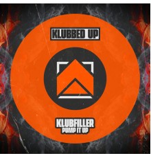 Klubfiller - Pump It Up