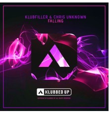 Klubfiller & Chris Unknown - Falling