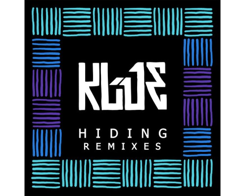 Klue - Hiding (Remixes)