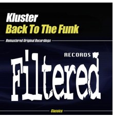 Kluster - Back To The Funk