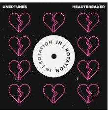 Kneptunes - Heartbreaker