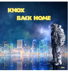 Knox - Back Home