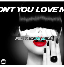 Knox - Don't You Love Me