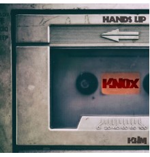 Knox - Hands Up