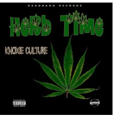 Knoxie Culture  - Herb Time