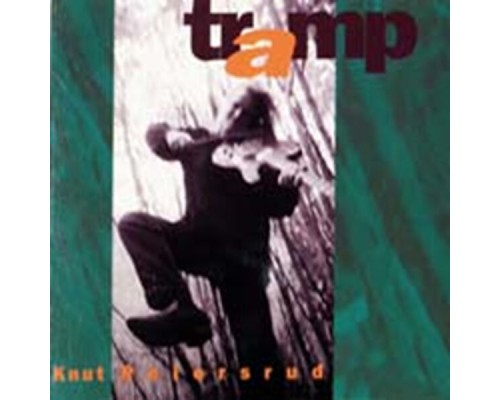 Knut Reiersrud - Tramp