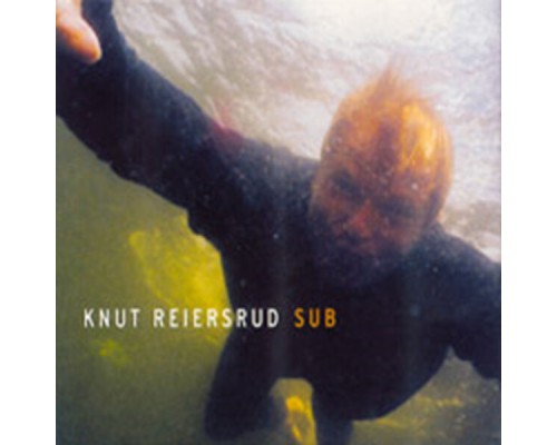 Knut Reiersrud - Sub