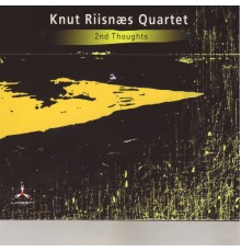 Knut Riisnæs Qrt - 2nd Thoughts