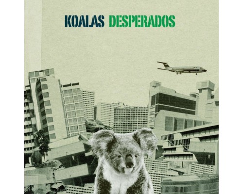 Koalas Desperados - Koalas Desperados