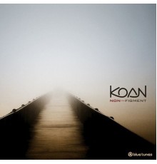 Koan - Non~Figment