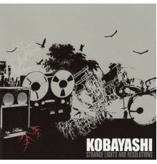 Kobayashi - Strange Lights and Resolutions