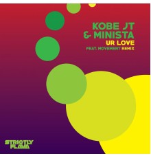 Kobe JT, Minista - Ur Love