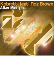 Kobretti, Roz Brown - After Midnight