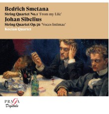 Kocian Quartet - Bedřich Smetana: String Quartet No. 1 "From my Life" - Jean Sibelius: String Quartet "Voces Intimae"
