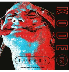 Kode IV - Insane (24 Bit Remastered)