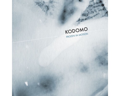 Kodomo - Frozen In Motion