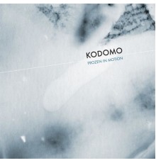 Kodomo - Frozen In Motion