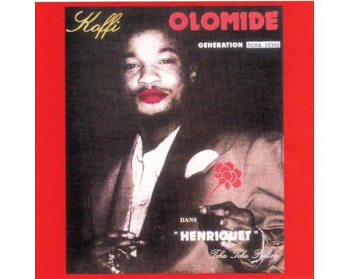 Koffi Olomidé - Henriquet (Génération Tcha-Tcho) Koffi Olomidé - Henriquet (Génération Tcha-Tcho)