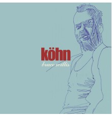 Kohn - Bruce Willis