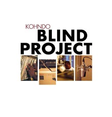 Kohndo - Blind Project