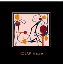 Kojak - Sure