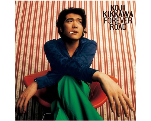 Koji Kikkawa - FOREVER ROAD